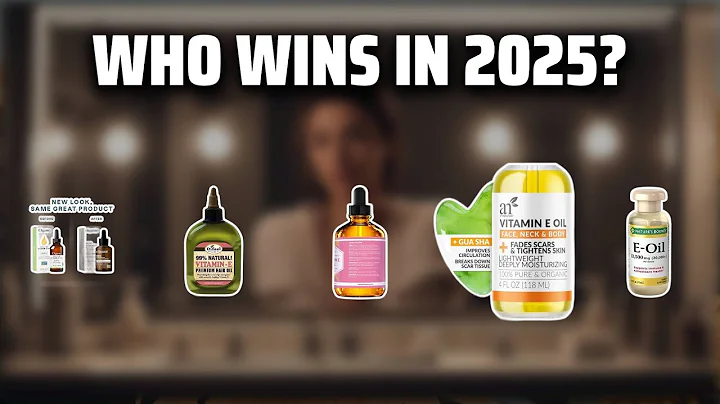 The Top 5 Best Vitamin E Oil in 2025 - Must Watch Before Buying!