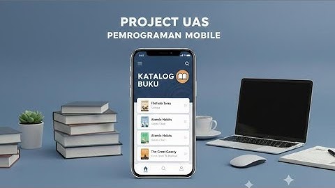 UAS Pemrograman Mobile Berbasis Flutter Aplikasi Katalog Buku