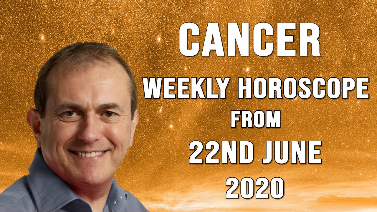 Cancer Weekly Horoscope from 22nd June 2020