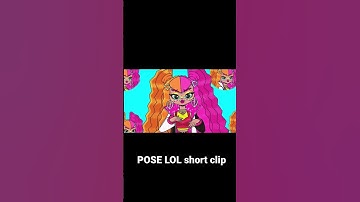 Thumbnail of LOL surprise POSE videoclip short clip #shorts