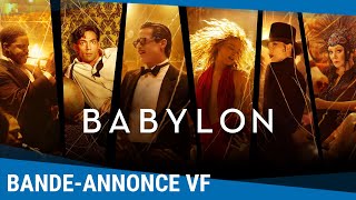 BABYLON - BANDE-ANNONCE VF [Actuellement au cinéma]