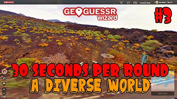 Geoguessr - 30 seconden per ronde - Een diverse wereld #3 - Meer zoet gokwerk [SPEEL MEE]