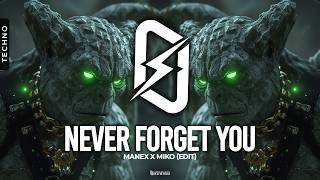 HARD TECHNO ◎ MANEX X MIKO - NEVER FORGET YOU (EDIT)