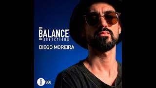 Balance Selections 380: Diego Moreira