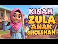 📝 Kisah Zula: Anak Sholehah 7 Tahun yang Baik Hati | Kartun Edukasi Anak Muslim
