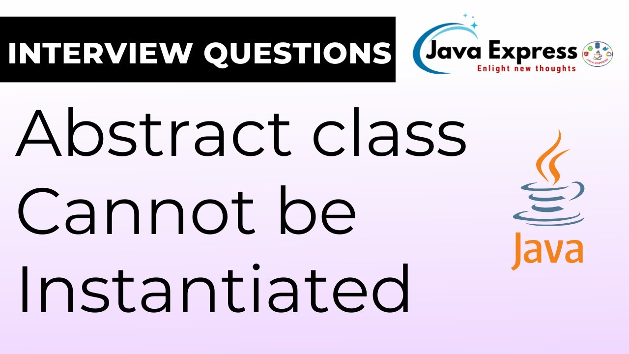 #13 Why Abstract Class Cannot Be Instantiated In Java