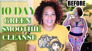 10 Day Green Smoothie Cleanse| Getting Started| Talisa Rae