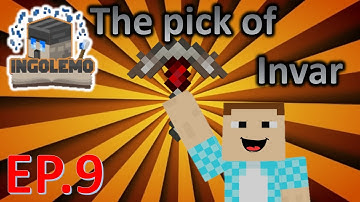 Minecraft: Ingolemo EP.9 The pick of Invar