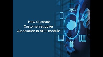 AGIS Customer Supplier Associations