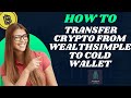 How to transfer crypto from wealthsimple to Cold wallet I S M TECH