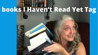 Books I Haven’t Read Yet Tag