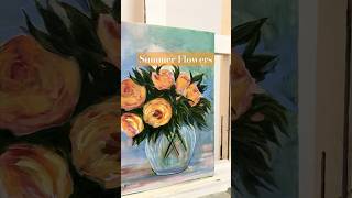 Summer 💐 ☀️ #artshort #acrylicpainting  #shortvideo #summerart #flowerpaintings #florals #flowerart