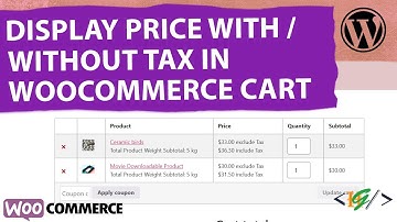 How to Display Products Price With TAX & Without TAX in WooCommerce Cart | Individual Product Tax