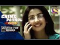 Crime Patrol | The Ill-Fated Relationship | Justice For Women | Full Episode