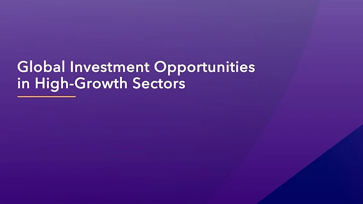 Global Investment Opportunities in High-Growth Sectors