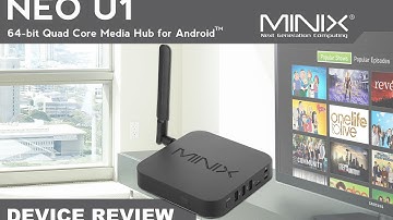 Minix Neo U1 Device Review