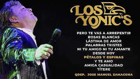 Los Yonic's - 10 xitos | QDEP.  Jos Manuel Zamacona