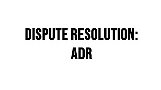 104 Dispute resolution ADR