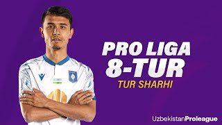 Pro liga sharhi 8-tur. 