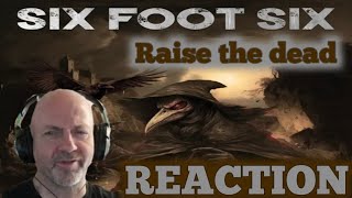 Six foot six - Raise the dead REACTION