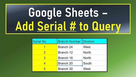 Google Sheets Add Serial Number to Query Results
