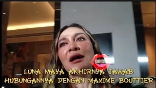 SENYUM BAHAGIA LUNA MAYA SAAT DITANYA KAPAN MENYUSUL DENGAN MAXIME BOUTTIER