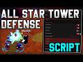 [🔥BEST] All Star Tower Defense NEW Script Auto Farm, Infinite Gems, Macro [Roblox 2026]
