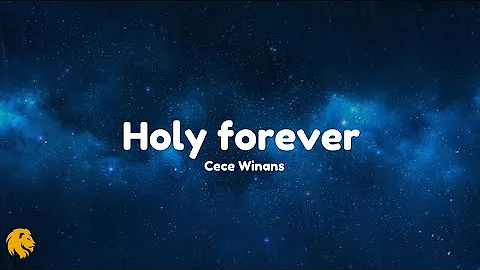 Holy forever - Cece Winans | Lyrics video 2025 | Brave lyrics