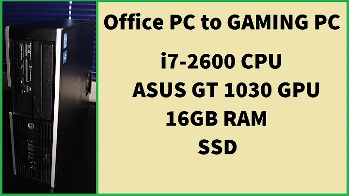 Office PC to GAMING PC: HP Compaq Pro 8200 w/ i7-2600, GT 1030, WiFi, RAM, SSD!