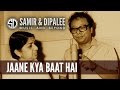 Jaane Kya Baat Hai By Singer SAMIR DATE 