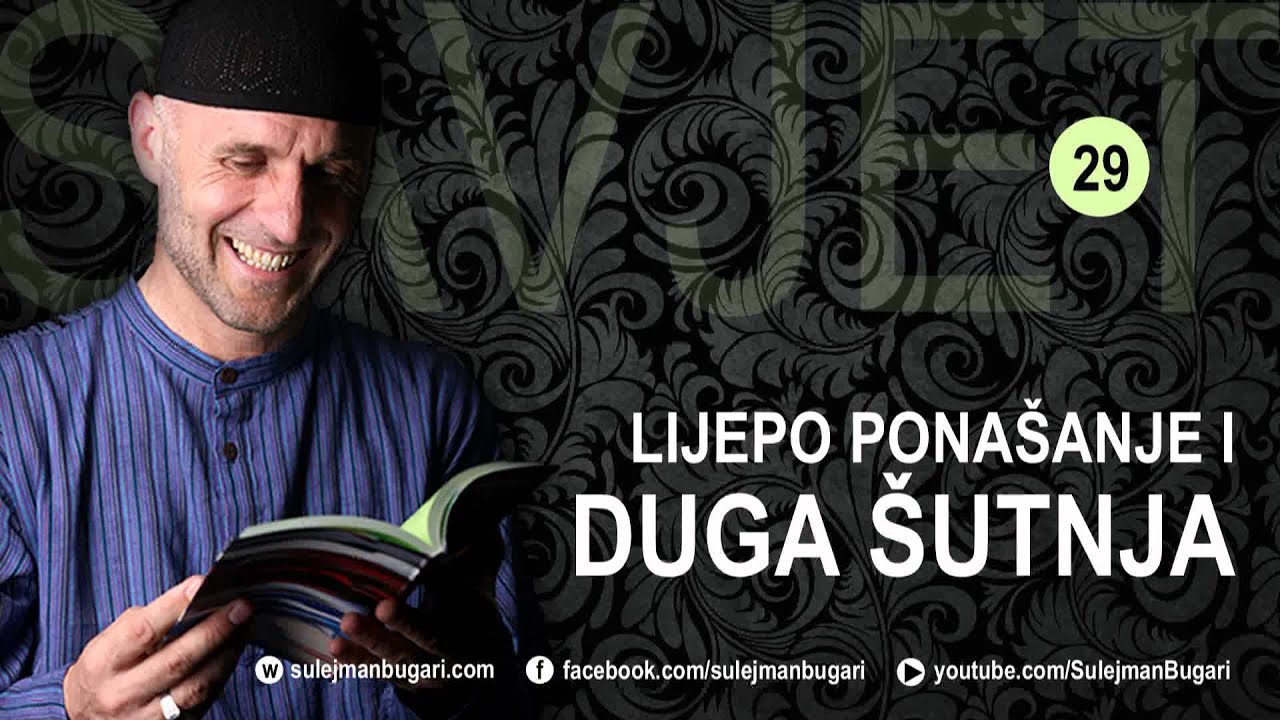 SAVJET 29: LIJEPO PONAŠANJE I DUGA ŠUTNJA