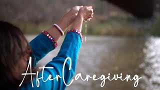 After Caregiving: Aasas Story (6/14)