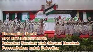 Penampilan lagu Palestina Tercinta (Shoutul Harokah) oleh Santri TPQ Plus Baiturrahman - Lirik