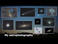 Pictures of galaxies planets comets nebulae that i took through my telescopes and lenses in 2023