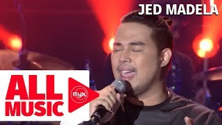 Jed Madela  Didnt We Almost Have It All myx  Performance