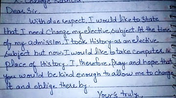 application to the principal of your college requesting him to change one of your elective subjects