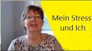 Mein Stress und ich