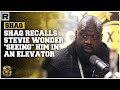 #Shaq Recalls Stevie Wonder "Seeing" Him In An Elevator