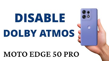 How to DISABLE DOLBY ATMOS on the MOTO EDGE 50 PRO!
