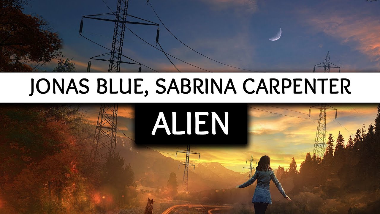 Chords for Jonas Blue, Sabrina Carpenter ‒ Alien (Lyrics) 🎤.