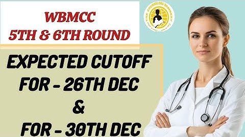 Wbmcc 2025 / 5th & 6th round expected cut off / 5th round on 26th & 6th round on 30th / be ready 