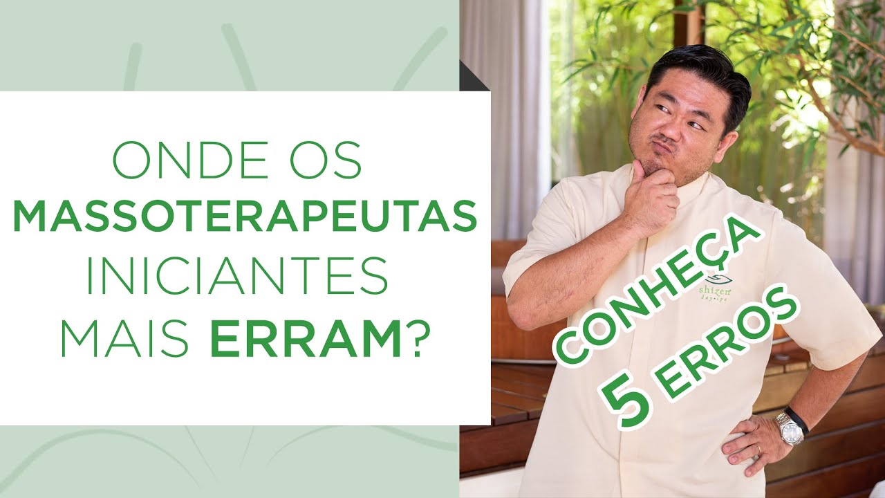 Você sabe onde os massoterapeutas iniciantes mais erram?