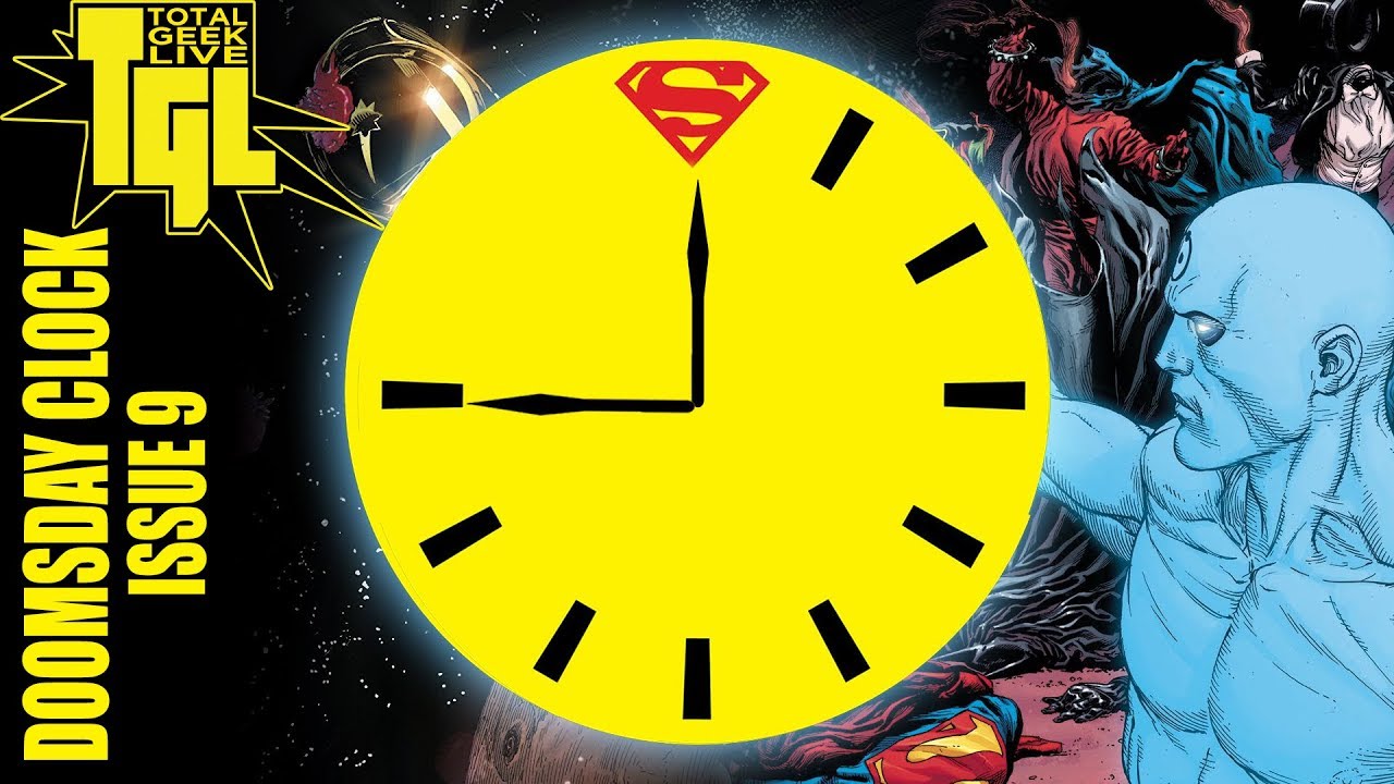 TGL The Geeks Review... Doomsday Clock Issue 9 YouTube