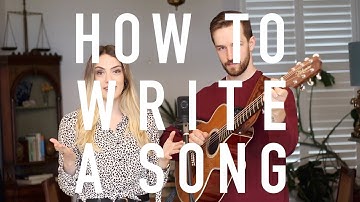 How To Write A Song | Songwriting 101