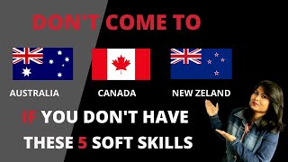 Learn These 5 Soft Skills Before you MOVE to CANADA, AUSTRALIA OR NEW ZEALAND screenshot 2