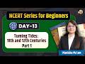 Class 7 NCERT Medieval India, Mahmud Ghazni, Cholas, Kakatiyas | History for UPSC