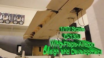 Building a 1/10th Scale C-130J (Wing-Flap-Aileron Development)