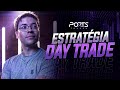 APLIQUE ESSAS ESTRATÉGIAS PARA TER LUCROS AMANHÃ MESMO NO DAY TRADE | @PORTSTRADER