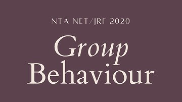 Group Behaviour- Part 1 | Organisational Behaviour| NTA NET/JRF 2021