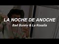 La noche de anoche 🌙 // Bad Bunny (lyrics)